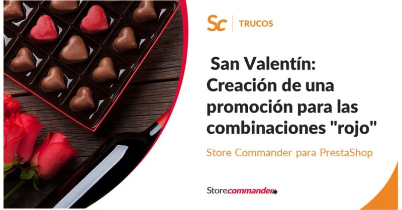 San Valentín: Creación de una promoción para las combinaciones "rojo" San Valentín: Creación de una promoción para las combinaciones "rojo"