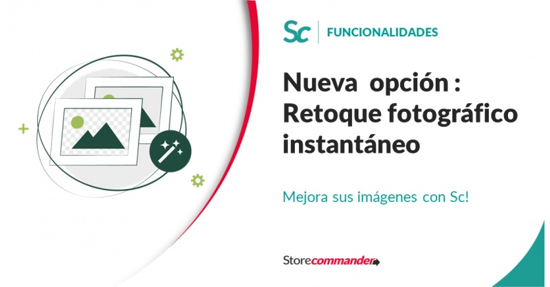 Nouvelle option : Retouche photos instantanée Nouvelle option : Retouche photos instantanée