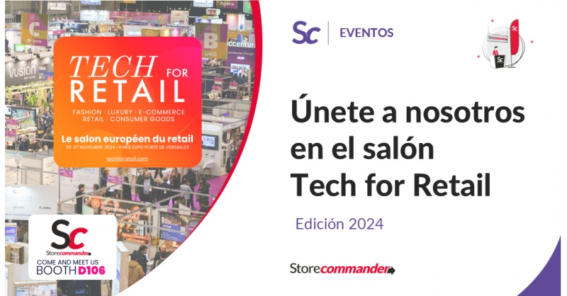 Únete a nosotros en el salón Tech for Retail, edición 2024 Únete a nosotros en el salón Tech for Retail, edición 2024