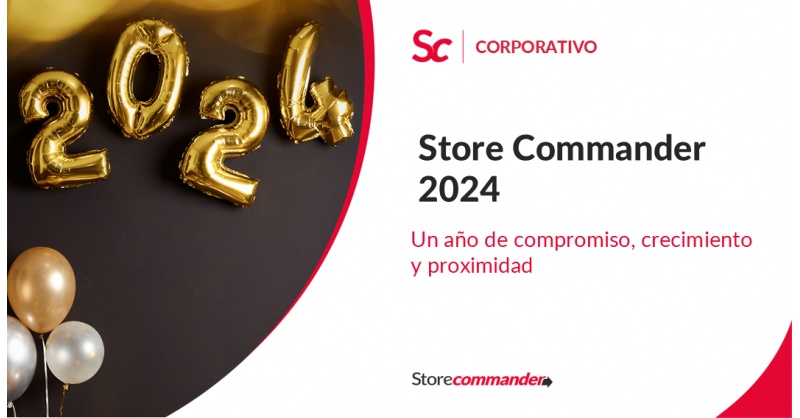 Store Commander 2024: Un año de compromiso, crecimiento y proximidad Store Commander 2024: Un año de compromiso, crecimiento y proximidad