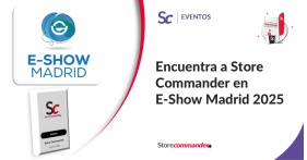 Encuentra a Store Commander en E-Show Madrid 2025
