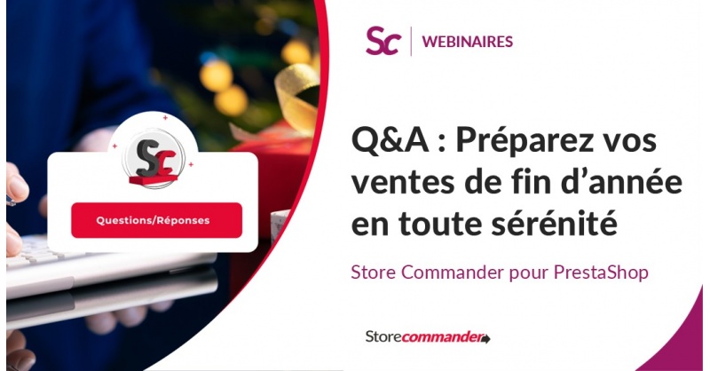 Webinaire Q&A : Préparez vos ventes de fin d’année en toute sérénité !
