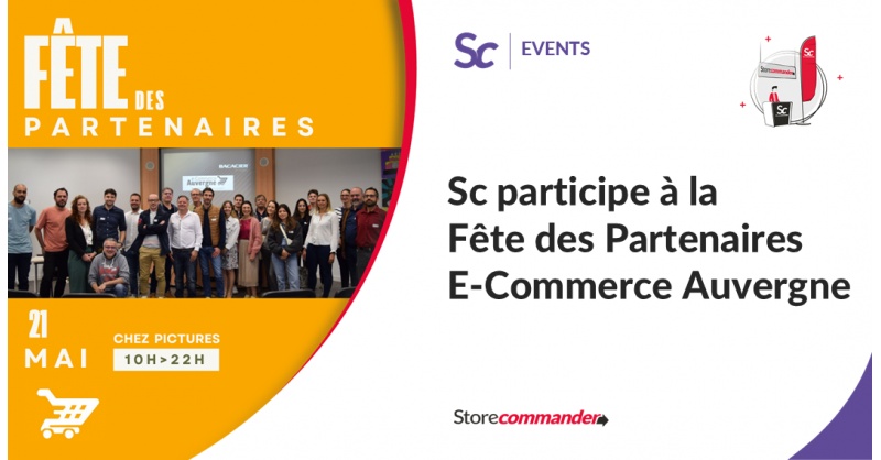 Sc participe à la Fête des Partenaires E-Commerce Auvergne